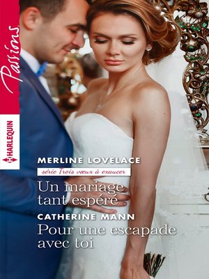 cover image of Un mariage tant espéré--Pour une escapade avec toi